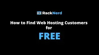 How to Find Web Hosting Customers for FREE!