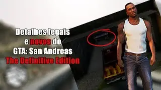 Detalhes interessantes adicionados no GTA:San Andreas - Definitive Edition