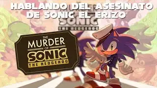 Hablando del Asesinato de Sonic