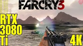 Far Cry 3 RTX 3080 Ti 4K UltraHD Frame Performance Ultra!!