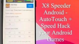 X8 Speeder Android - AutoTouch + Speed Hack your Android Games