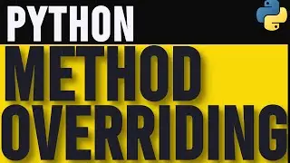 How to Implement Method Overriding in Python