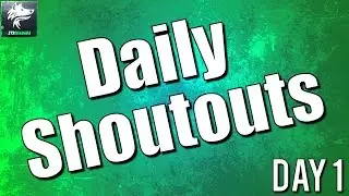 DAILY SHOUTOUTS! - Gain Active Subscribers - Day 1