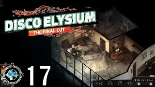 Disco Elysium - The Final Cut #17 - Nightmare (Blind/First Playthrough)