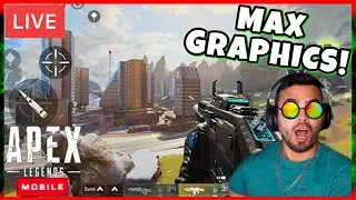 🔴APEX LEGENDS MOBILE MAX GRAPHICS!!!🔴