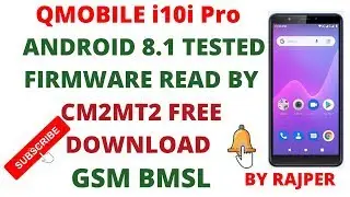 QMOBILE i10i Pro FLASH FILE MT6570 ANDROID 8 1 TESTED FIRMWARE