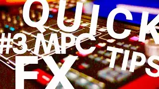 Mpc X Mpc live fx tutorials 2.6 Quick effects workflow tips looper