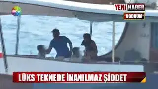 Lüks Teknede İnanılmaz Şiddet...