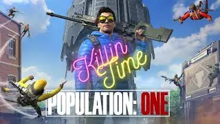 Population One: Still learning/morning chiil Stream #2