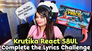 @KrutikaPlays React S8UL Complete The Lyrics Challenge #krutikareaction #s8ul