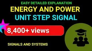 Energy and Power of a Unit Step Signal | Emmanuel Tutorials
