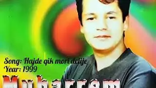 Muharrem Ahmeti - E hajde qik mori delije