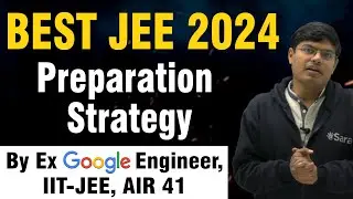 Best JEE 2024 Preparation Strategy for Main & Adv. | How to Prepare for JEE 2024