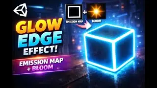 How to Create Glowing Edges in Unity Emission Map + Bloom