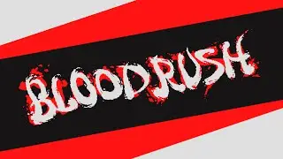 HARDEST GAME IN THE WORLD | BLOODRUSH