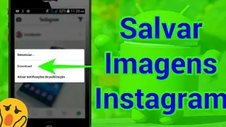 COMO SALVAR IMAGENS DO INSTAGRAM NA GALERIA
