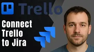 Trello: How to Connect to Jira (2025 Integration & Productivity Tutorial)