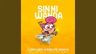El Confe Lirical La Marea SPM Ane Rap Sin Ni Wanda