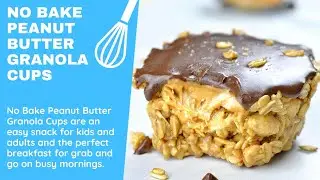 No Bake Peanut Butter Granola Cups (Quick & Healthy Snack!)