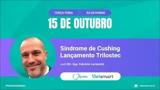 Manejo da Síndrome de Cushing - Lançamento Trilostec