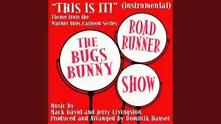 The Bugs Bunny Road Runner Show - Theme (Instrumental)