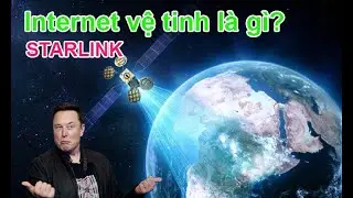 Internet vệ tinh là gì? Có bao nhiêu vệ tinh đang hoạt động trong không gian?