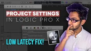 Beginner Project Settings & Custom Templates Setup in Logic Pro X | LOW LATENCY FIX