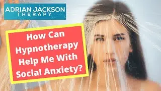 Hypnotherapy for Social Anxiety - Can Hypnotherapy Help With Anxiety?