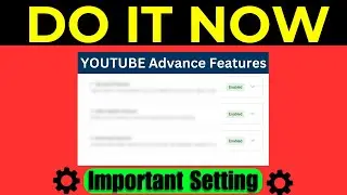 IMPORTANT SETTING  !🔥How to Enabled YouTube Advanced Features, Grow Youtube Channel