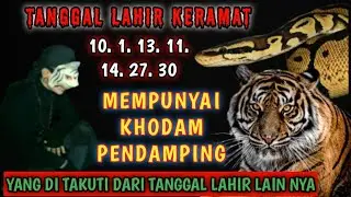 TANGGAL LAHIR KERAMAT YANG DI JAGA SEMESTA | KODAM MACAN DAN ULAR | KITAB PRABU KI MACAN |