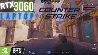 RTX 3060 LAPTOP - COUNTER STRIKE 2 (Ultra Graphics) FPS 144+ RTX 3060 6GB - i7-11800H - 16GB