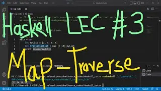Haskell Programming Tutorial # 3 | Map in Haskell for Traversal | Coursework help for Haskell