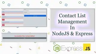 Contact List Management In NodeJS & Express