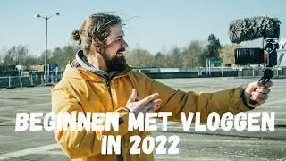 Beginnen met VLOGGEN in 2022? check dit!