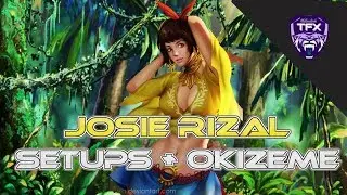 JOSIE RIZAL - SETUPS + OKIZEME