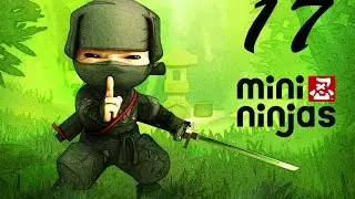 UNE EMBUSCADE !! | Mini Ninjas | #17