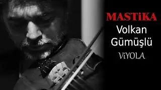 MASTiKA - Volkan Gümüşlü