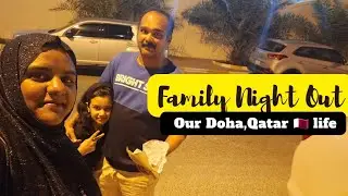 A family Night out #minivlog #Doha #Qatar.