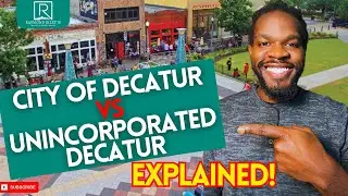 City of Decatur GA vs Unincorporated Decatur GA - EXPLAINED | Living in Metro Atlanta