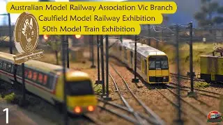 Caulfield Model Railway Exhibition 2022 - Part 1 | Australian Model Railway Association