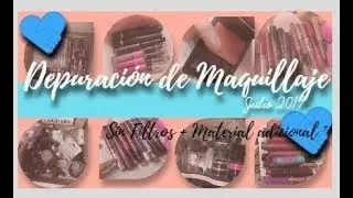 🎆💁‍♀ Resubido  Depurando mi Colección de Maquillaje - Julio 2019 🧹🛍