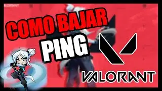 Como BAJAR el PING en VALORANT DEFINITIVO | SOLUCIÓN PING ALTO