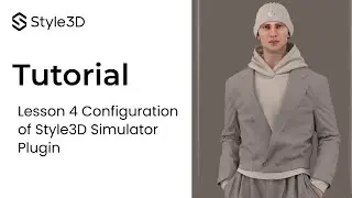 Style3D- Product Updates I Lesson 4 Configuration of Style3D Simulator Plugin