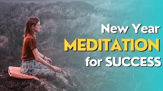 New Year Meditation for Success