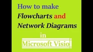 how to create Flowchart Network Diagram easily in Microsoft Visio