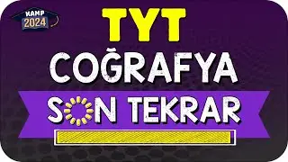 TYT COĞRAFYA FULL TEKRAR | SON TEKRAR KAMPI 