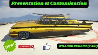 PRESENTATION ET CUSTOMISATION DE LA FUTURE EUDORA + MOTIF TAXI GTA 5 ONLINE