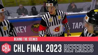Referees Behind the Scenes | CHL Final 2023