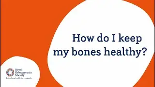 How do I keep my bones healthy?