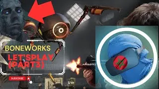 Now there are zombies !? Boneworks Letsplay ( Part 3 ) دابا ولينا فزومبيي